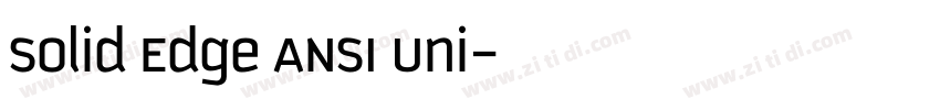 Solid Edge ANSI Uni字体转换